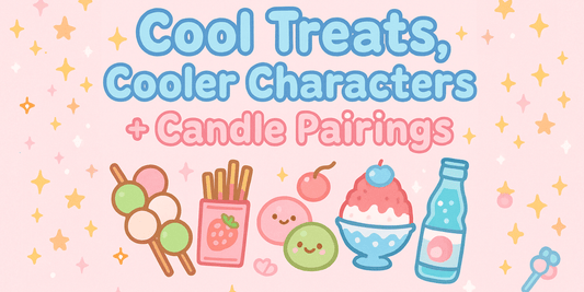 🍧 Cool Treats, Cooler Characters: Summer Snacks + Candle Pairings