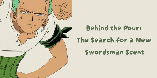 Behind the Pour: The Search for a New Swordsman Scent ⚔️