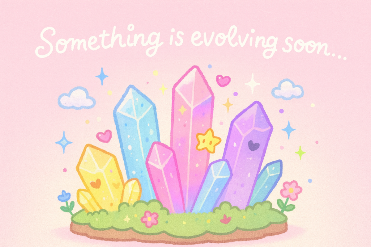Cartoon crystals on a pink background with text 'Something is evolving soon...'